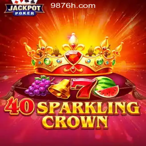 Exploring the Vibrant World of 40SparklingCrown and 987H.COM Oficial Slots Brasil #1