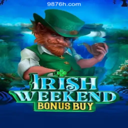 IrishWeekendBonusBuy: A Deep Dive into the Exciting World of Slots