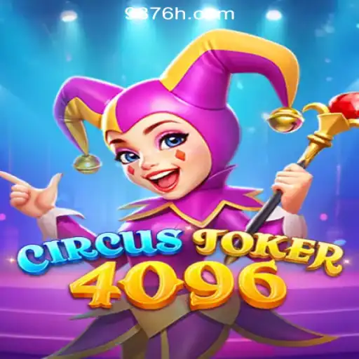 Exploring CircusJoker4096: A Fresh Spin on Slot Gaming with 987H.COM